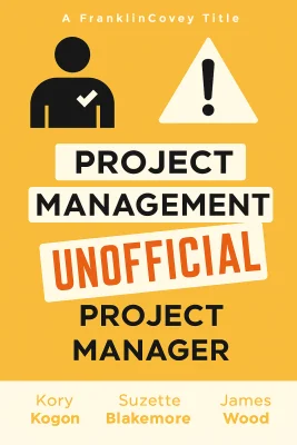 Project Management for the Unofficial Project Manager cover