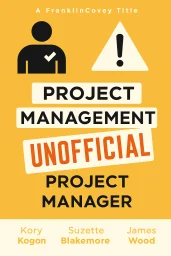 Project Management for the Unofficial Project Manager cover