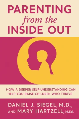 Parenting from the Inside Out cover