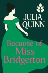 Because of Miss Bridgerton cover