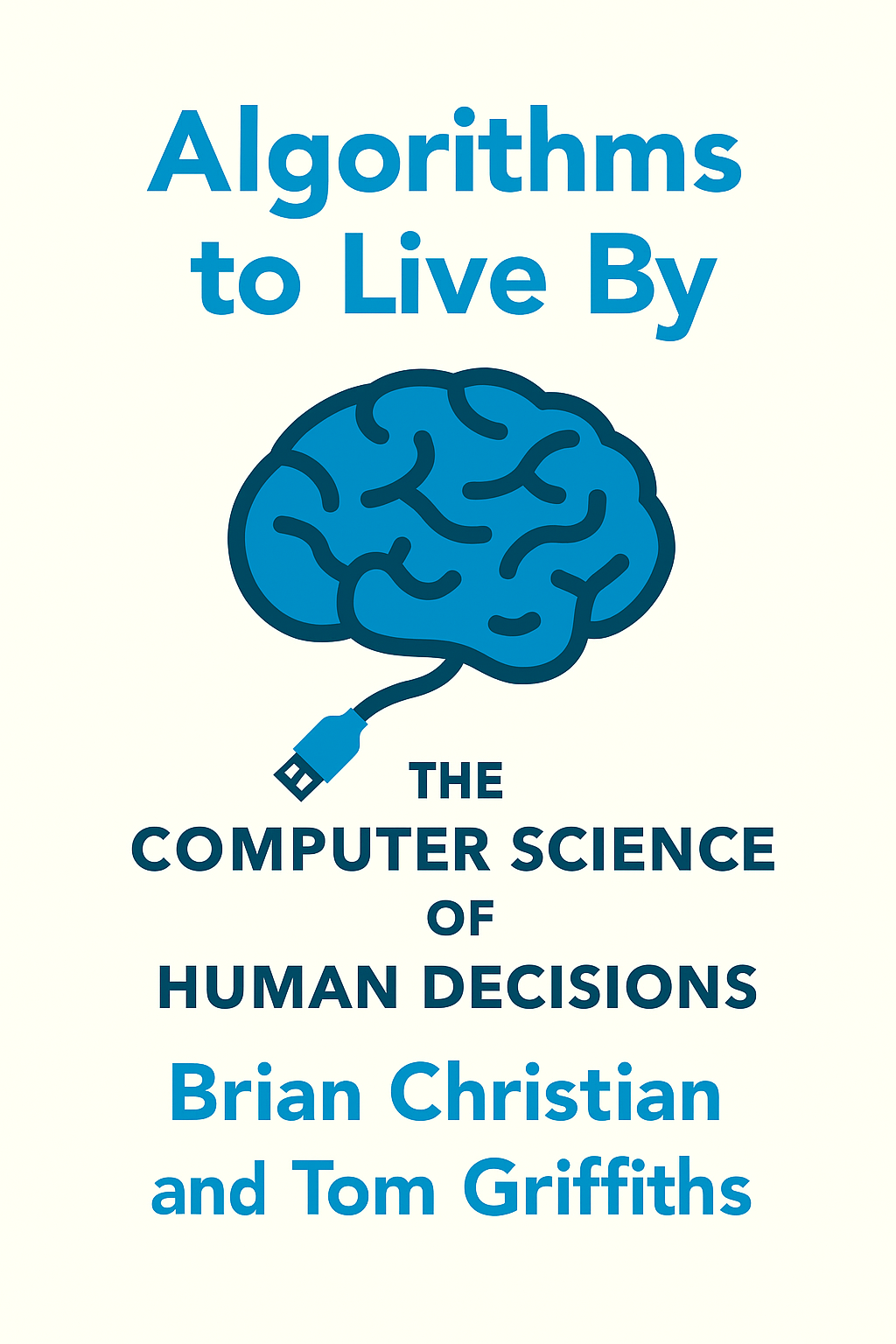 Algorithms to Live By