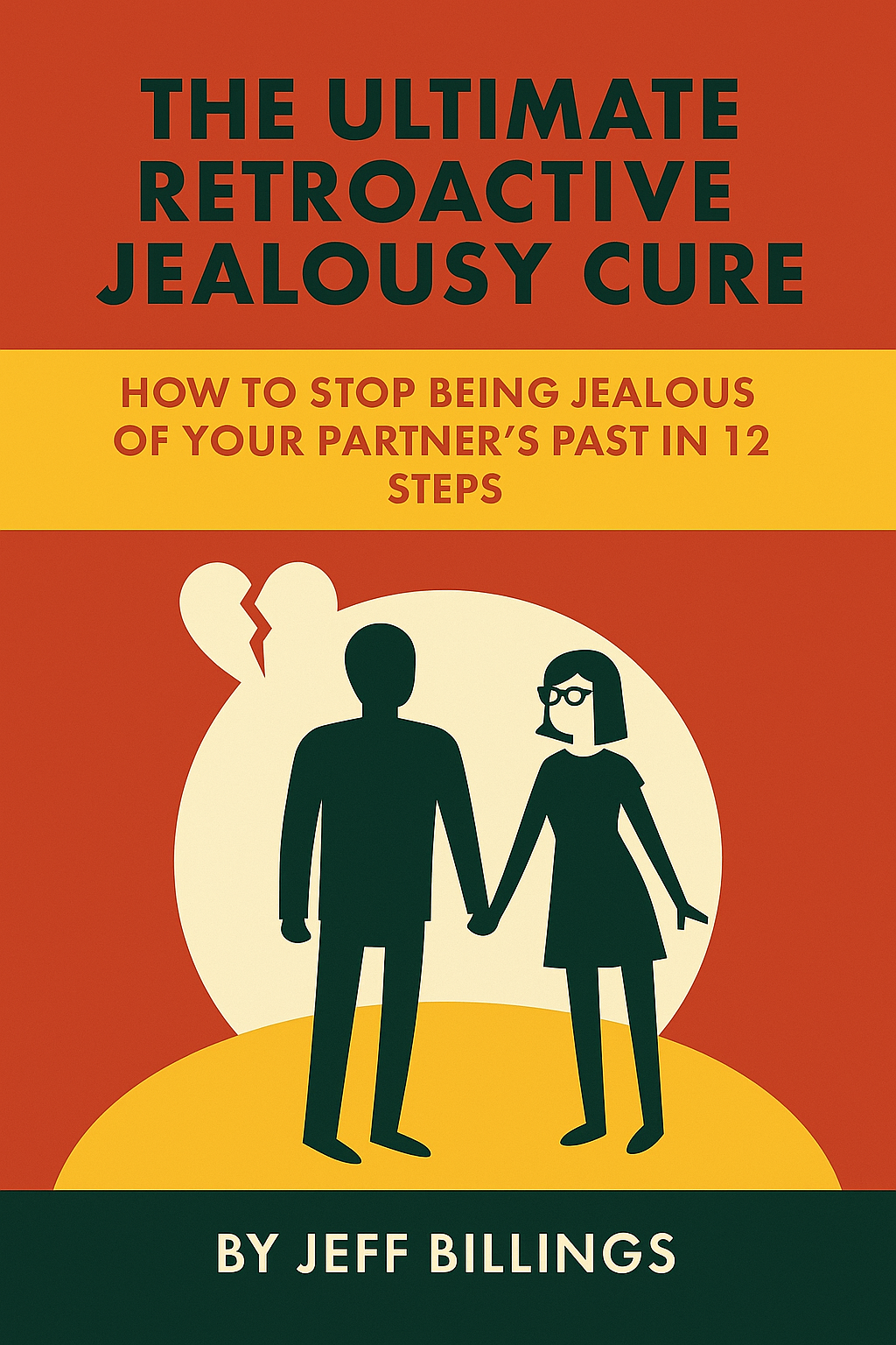 The Ultimate Retroactive Jealousy Cure Cover