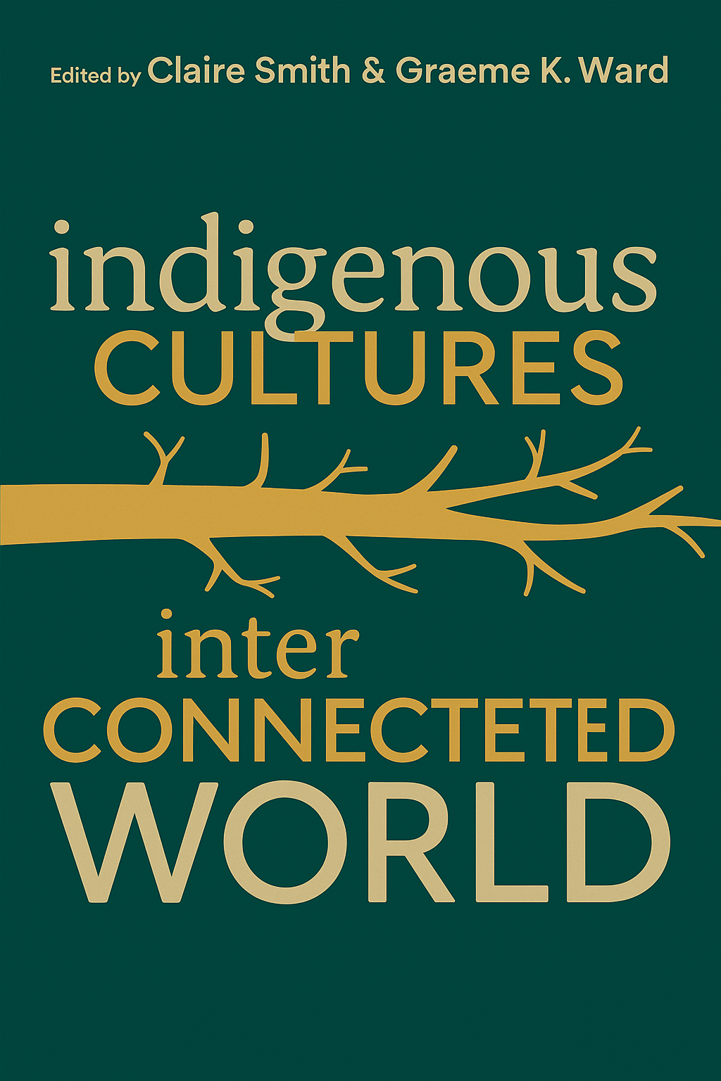 Indigenous Cultures in an Interconnected World