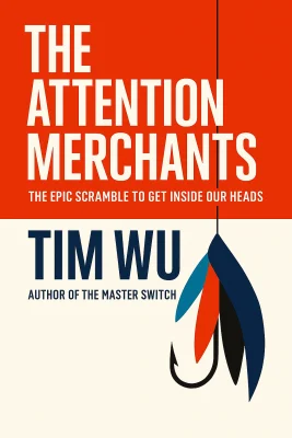The Attention Merchants cover