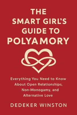 The Smart Girl's Guide to Polyamory cover