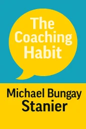 The Coaching Habit cover