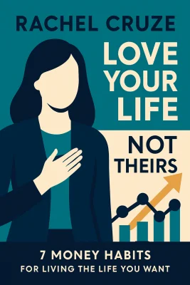 Love Your Life, Not Theirs cover