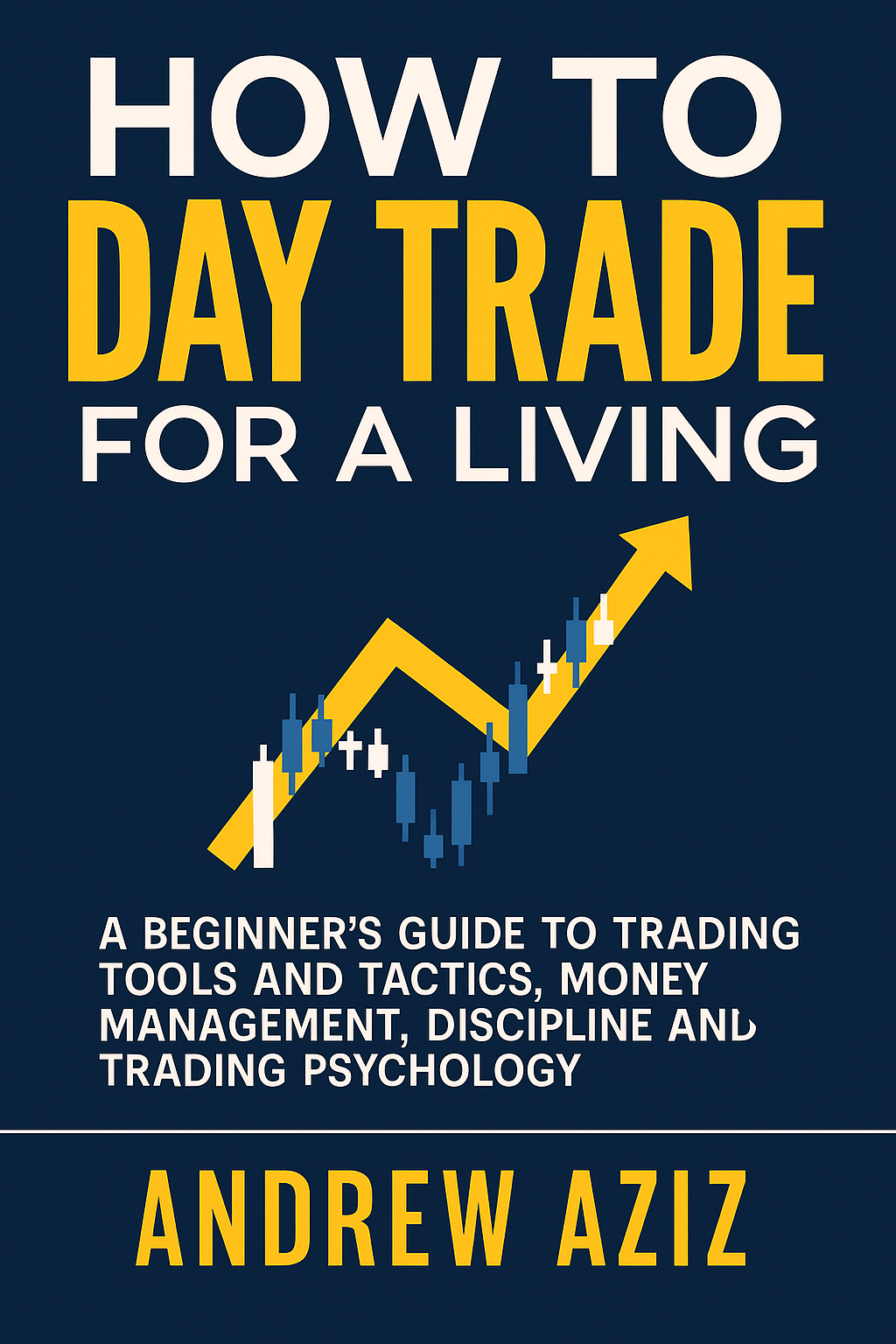 How to Day Trade for a Living Cover