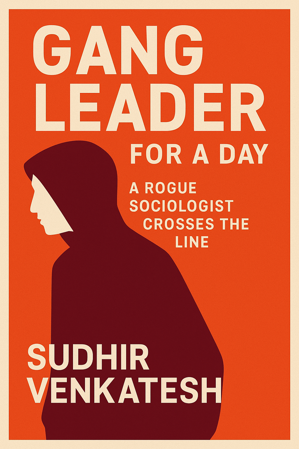 Gang Leader For A Day Cover