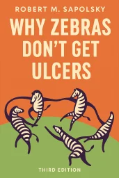 Why Zebras Don't Get Ulcers cover