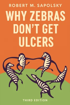 Why Zebras Don't Get Ulcers cover