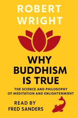 Why Buddhism Is True cover