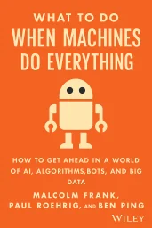 What To Do When Machines Do Everything cover