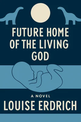 Future Home of the Living God cover