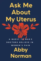 Ask Me About My Uterus cover