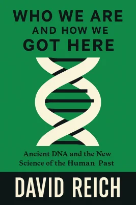 Who We Are and How We Got Here cover