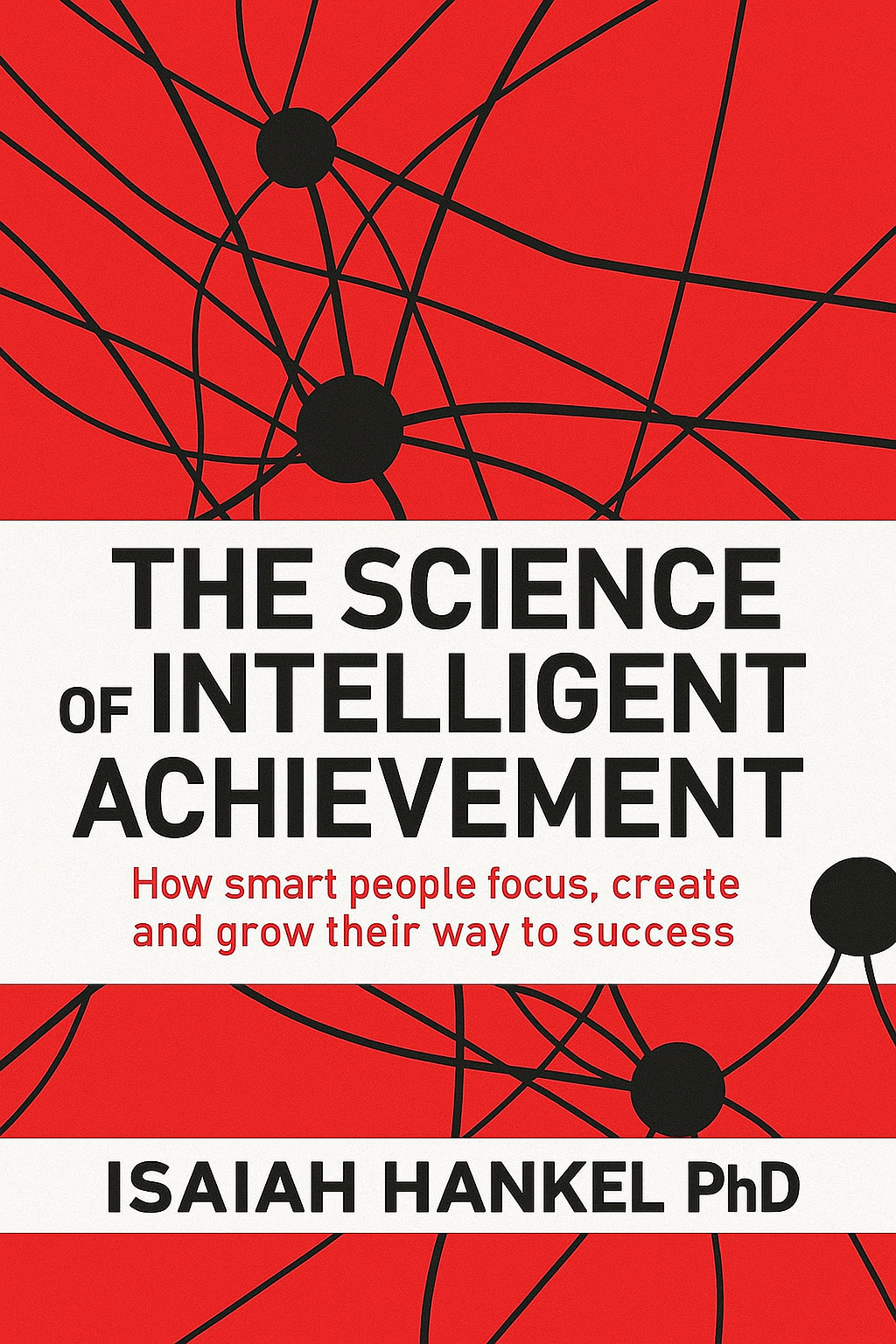 The Science of Intelligent Achievement Cover