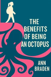 The Benefits of Being an Octopus cover