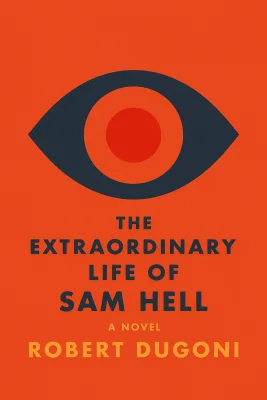 The Extraordinary Life of Sam Hell cover