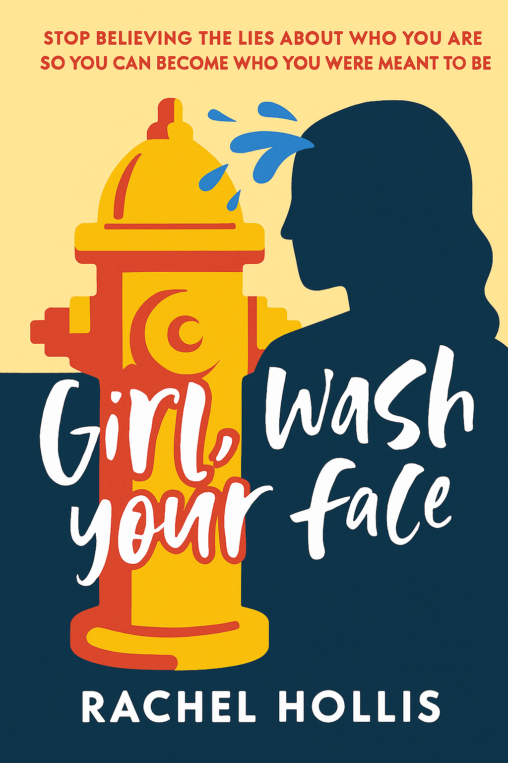 Girl, Wash Your Face Cover