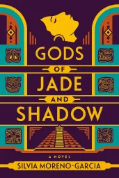 Gods of Jade and Shadow cover