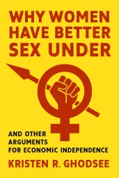 Why Women Have Better Sex Under Socialism cover