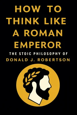 How to Think Like a Roman Emperor cover