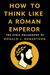 How to Think Like a Roman Emperor cover