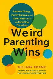 Weird Parenting Wins cover
