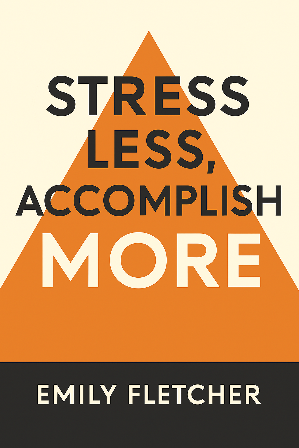 Stress Less, Accomplish More Cover