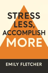 Stress Less, Accomplish More cover