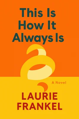 This Is How It Always Is cover