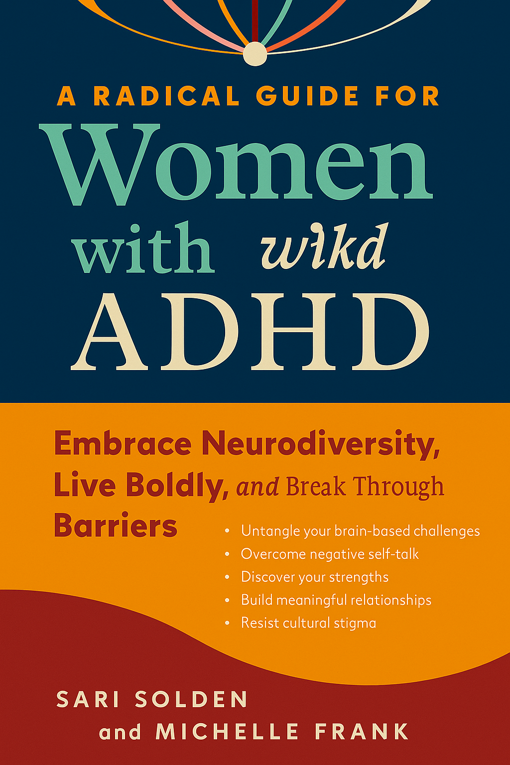 A Radical Guide for Women with ADHD Cover