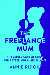 The Freelance Mum cover