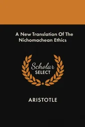 A New Translation Of The Nichomachean Ethics cover