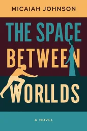 The Space Between Worlds cover