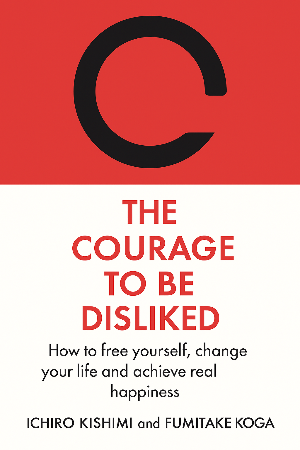 The Courage to Be Disliked Cover