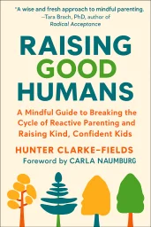 Raising Good Humans cover
