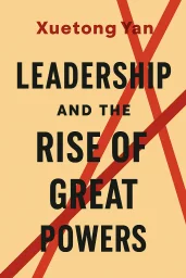 Leadership and the Rise of Great Powers cover
