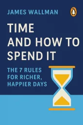 Time and How to Spend It cover