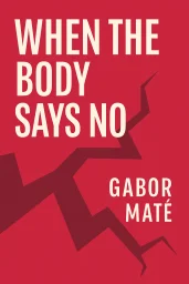 When the Body Says No cover