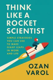 Think Like a Rocket Scientist cover
