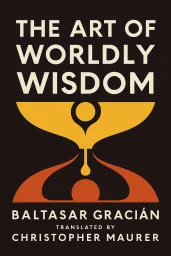 The Art of Worldly Wisdom cover
