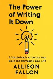 The Power of Writing It Down cover