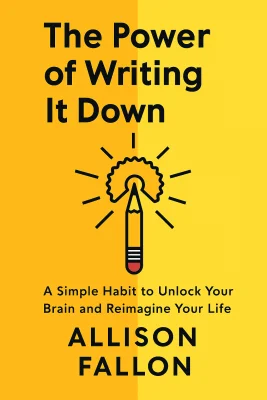The Power of Writing It Down cover