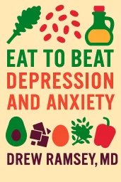 Eat to Beat Depression and Anxiety cover