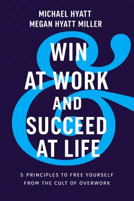 Win at Work and Succeed at Life cover