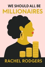 We Should All Be Millionaires cover