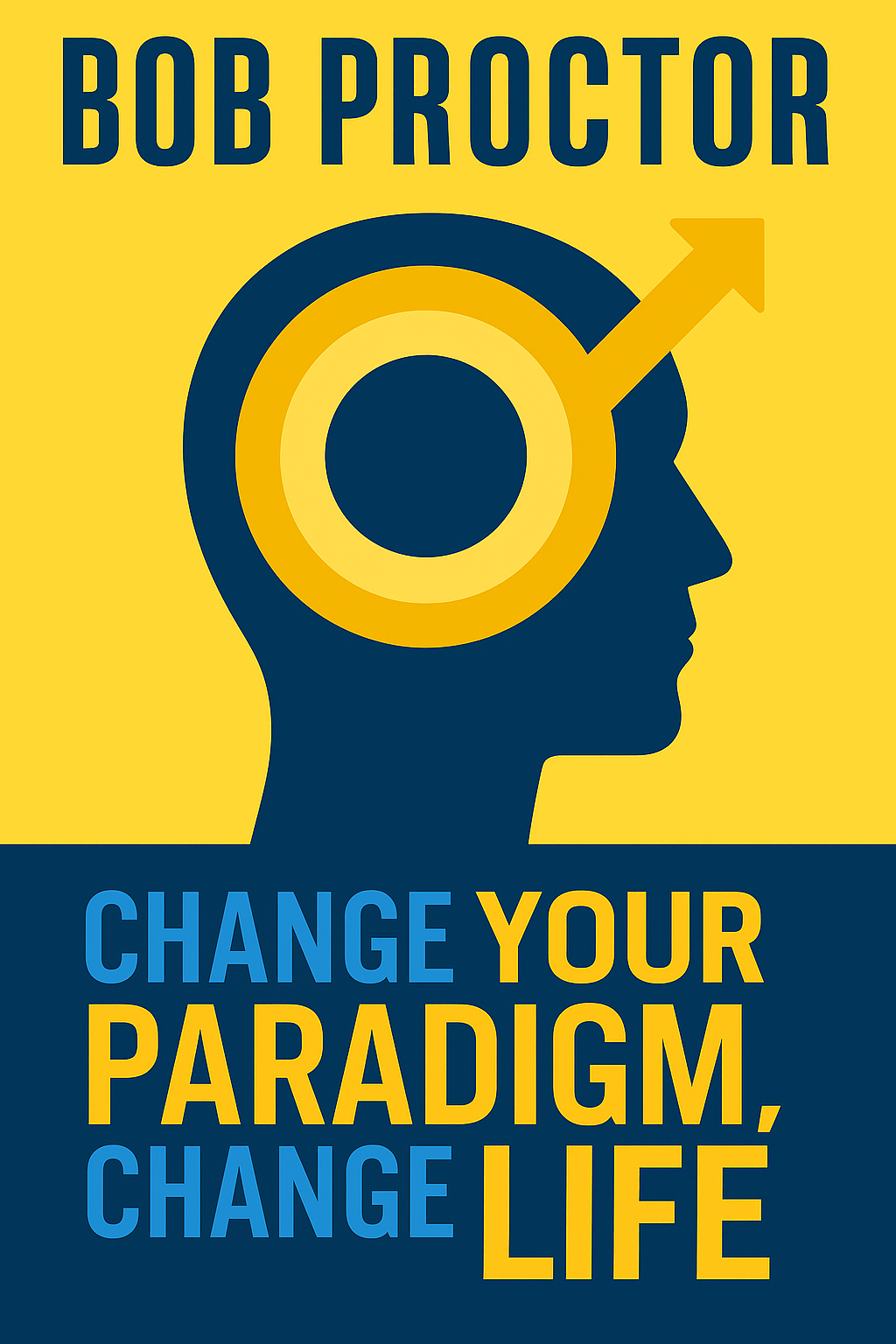 Change Your Paradigm, Change Your Life Cover