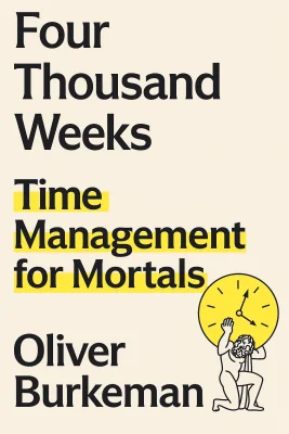 Four Thousand Weeks cover